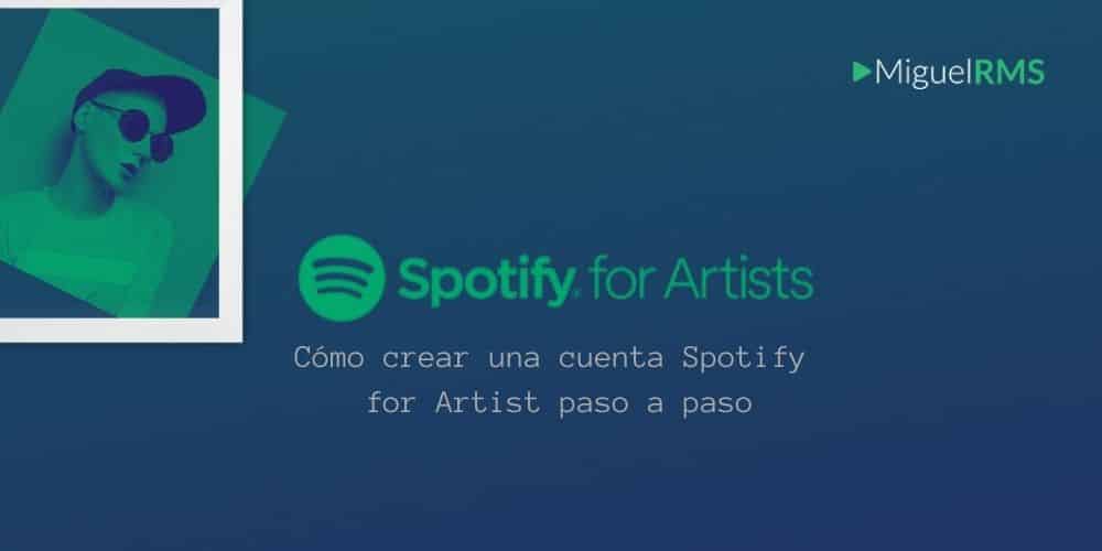 Cómo crear una cuenta Spotify para artistas: paso a paso